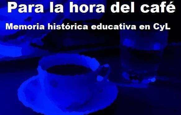 ¿ Avanzar en una memoria histórica de la educación en Castilla y León?
