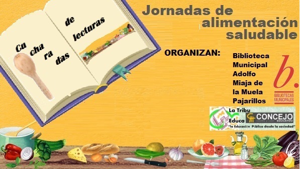 Enero 2022:”Cucharadas de lectura”: jornadas de alimentación saludable en Pajarillos