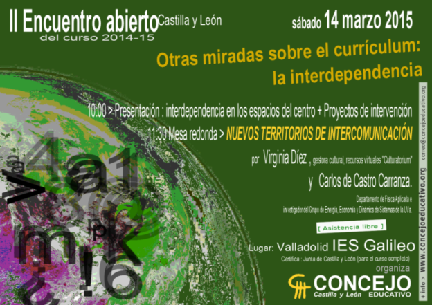 II Encuentro abierto > 14 de marzo de 2015: interdependencia, nuevos territorios de intercomunicación