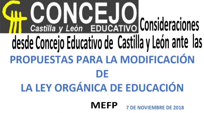 Consideraciones desde Concejo Educativo de Castilla y León a las “Propuestas del MEFP para modificar  la LOMCE” 7/11/2018