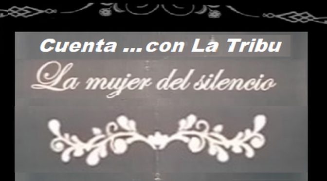 Cuenta con la Tribu: la mujer del silencio. Mery Walton, una historia de mujer y ciencia.