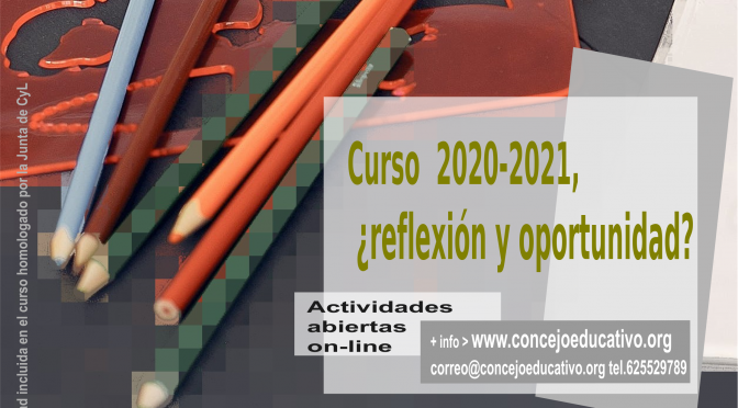 Curso 2020-2021 ¿reflexión y oportunidad?