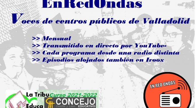 EnRedOndas. Radios escolares emitiendo en red. 9/03/2023 desde Radio ERES MÁS del CRA Rio Eresma