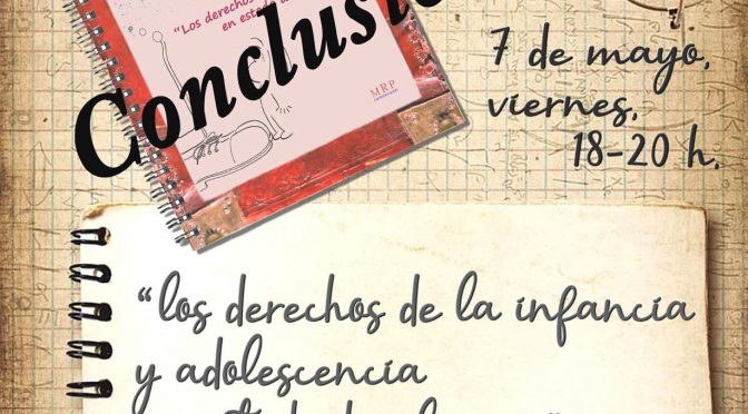 “Los derechos de la infancia y la adolescencia en estado de alarma, construyendo soluciones”. Conclusiones