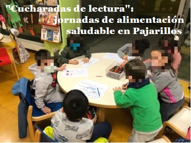 “Cucharadas de lectura”: jornadas de alimentación saludable en Pajarillos. Crónica y listado de libros.