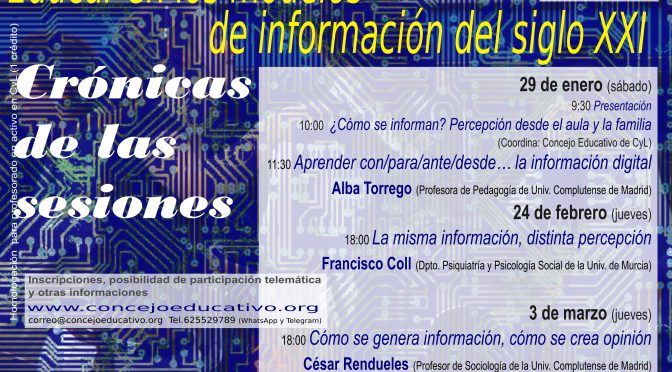 “Educar en los modelos de información del siglo XXI”. Crónica de las sesiones de Alba Torrego, Francisco Col y Cesar Rendueles