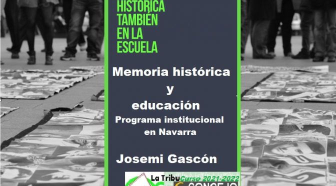 Memoria histórica y educación. Plan institucional de Navarra.