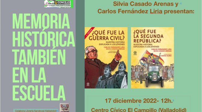 17 de diciembre de 2022.Memoria histórica:  Silvia Casado y Carlos Fernández Liria en Valladolid