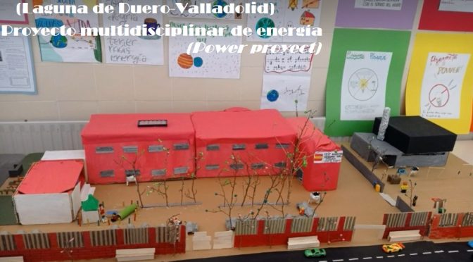 “Power proyect”: energía en el colegio público CEIP Nª Sra del Villar (Laguna de Duero, Valladolid)