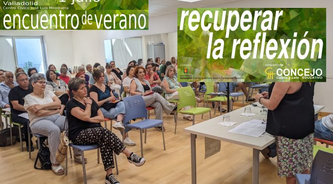 Encuentro de Verano de CyL 2023: recuperar la reflexión. Crónica