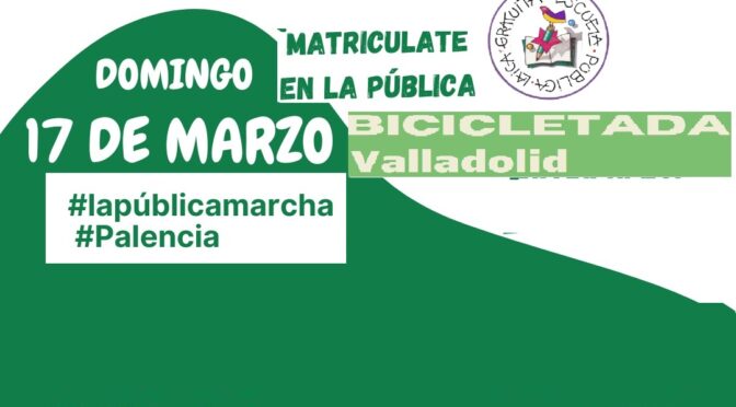 17 marzo>> por la Escuela Pública en Palencia y Valladolid