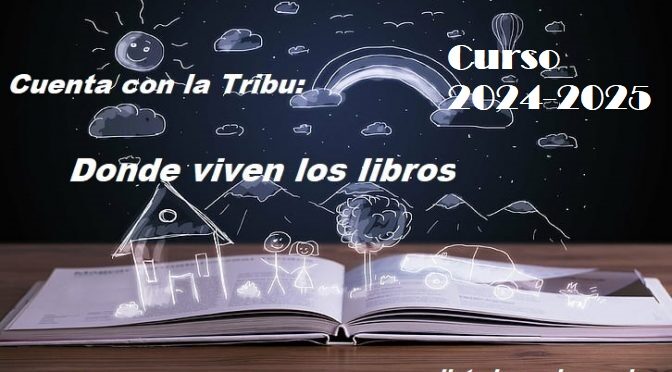 Cuenta con la Tribu: “Donde viven los libros”. Hasta mayo 2025